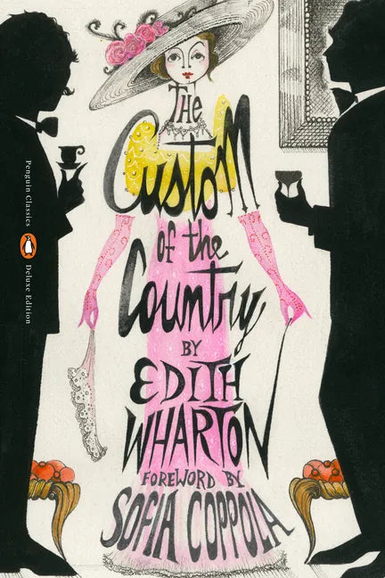 The Custom of the Country: (Penguin Classics Deluxe Edition) - Paperback