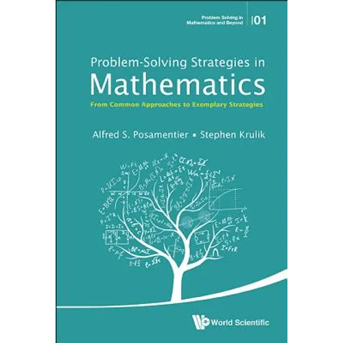 Problem-Solving Strategies in Mathematics: From Common Approaches to Exemplary Strategies - Paperback