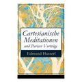 Cartesianische Meditationen und Pariser Vorträge: Eine Einleitung in die Phänomenologie - Paperback
