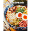 50 Irresistible Ramen Recipes - Paperback