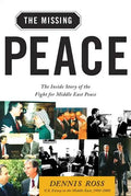 The Missing Peace: The Inside Story of the Fight for Middle East Peace - Paperback