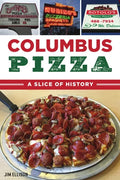 Columbus Pizza: A Slice of History - Paperback