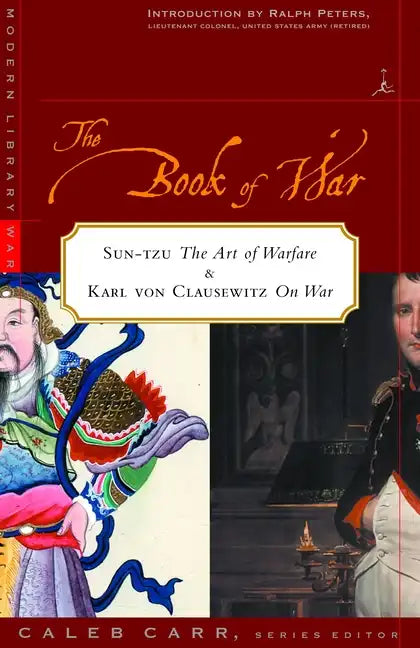The Book of War: Includes the Art of War by Sun Tzu & on War by Karl Von Clausewitz - Paperback