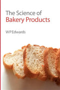 Science of Bakery Products - Hardcover