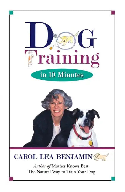 Dog Training in 10 Minutes - Hardcover