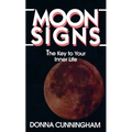 Moon Signs: The Key to Your Inner Life - Paperback