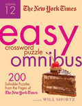 The New York Times Easy Crossword Puzzle Omnibus, Volume 12: 200 Solvable Puzzles from the Pages of the New York Times - Paperback