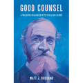 Good Counsel: A Walking Dialogue with William James - Paperback