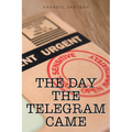 The Day the Telegram Came - Paperback