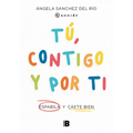 Tú, Contigo Y Por Ti: Espabila Y Cáete Bien / You, with You, and for You - Paperback