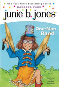 Junie B. Jones #22: One-Man Band - Paperback