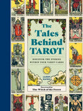 The Tales Behind Tarot: Discover the Stories Within Your Tarot Cards - Hardcover