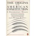The Origins of the American Constitution: A Documentary History - Paperback