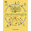 Jardinología (the Science of Gardening): La Ciencia de la Jardinería - Hardcover