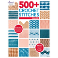 500+ Crochet Stitches: Includes CD with Our Most Popular Stitch Books - Paperback
