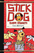 Stick Dog Slurps Spaghetti - Hardcover
