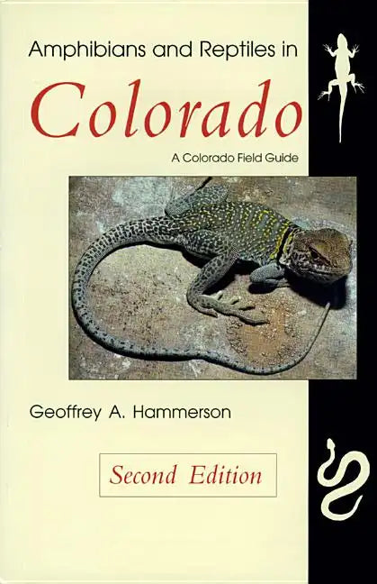 Amphibians and Reptiles in Colorado, Second Edition - Paperback