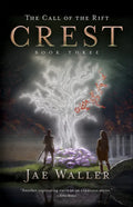 The Call of the Rift: Crest - Hardcover