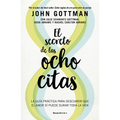 El Secreto de Las Ocho Citas: Conversaciones Esenciales Para Una Vida de Amor / Eight Dates - Paperback