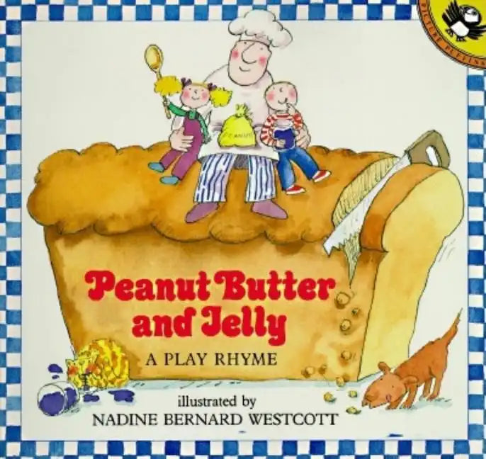 Peanut Butter and Jelly: A Play Rhyme - Paperback
