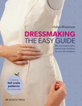Dressmaking: The Easy Guide: Mix and Match Skirts, Sleeves and Necklines for Over 80 Stylish Variations - Paperback