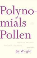 Polynomials and Pollen: Parables, Proverbs, Paradigms and Praise for Lois - Paperback