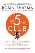 The 5am Club: Own Your Morning. Elevate Your Life. - Paperback