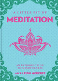 A Little Bit of Meditation: An Introduction to Focus - Hardcover