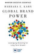 Global Brand Power: Leveraging Branding for Long-Term Growth - Paperback