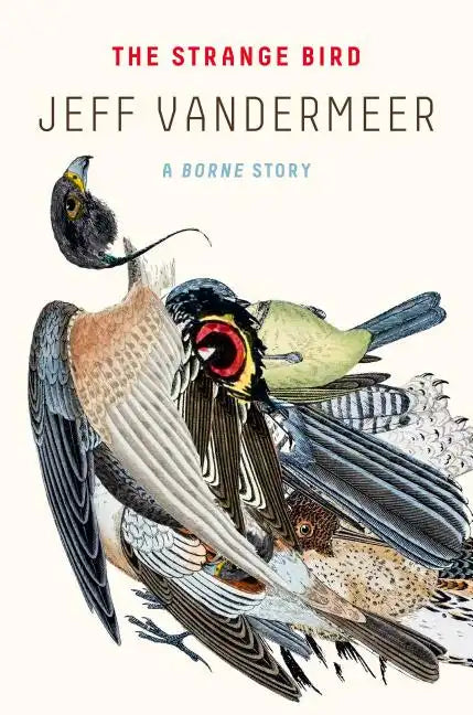 The Strange Bird: A Borne Story - Paperback