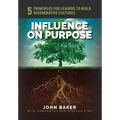 Influence On Purpose: 5 Principles for Leaders to Build Regenerative Cultures - Hardcover