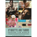 Etiquette and Taboos around the World: A Geographic Encyclopedia of Social and Cultural Customs - Paperback