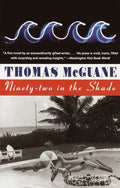 Ninety-Two in the Shade - Paperback
