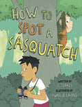 How to Spot a Sasquatch - Paperback