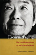 Faces of Aging: The Lived Experiences of the Elderly in Japan - Paperback