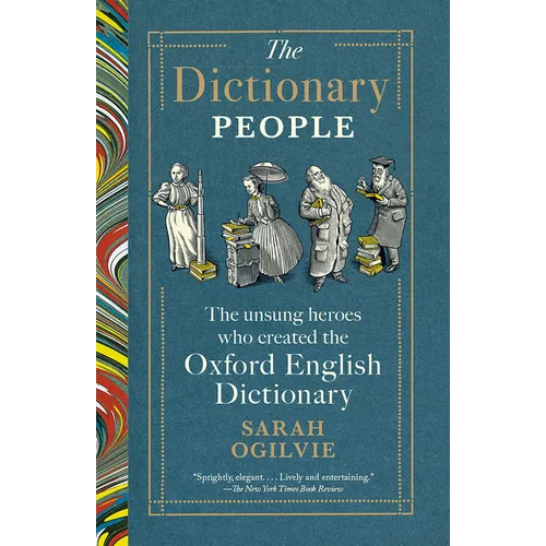 The Dictionary People: The Unsung Heroes Who Created the Oxford English Dictionary - Paperback