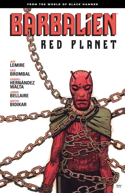 Barbalien: Red Planet--From the World of Black Hammer - Paperback