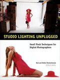 Studio Lighting Unplugged: Small Flash Techniques for Digital Photographers - Paperback