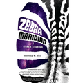 Zebra Meridian and Other Stories - Paperback