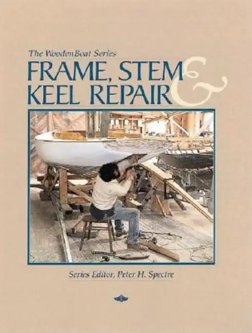 Frame, Stem, and Keel Repair - Paperback