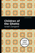 Children of the Ghetto: A Study of a Peculiar People - Paperback