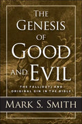 The Genesis of Good and Evil - Paperback