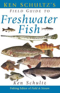 Ken Schultz's Field Guide to Freshwater Fish - Paperback