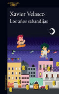 Los Años Sabandijas / The Scoundrel Years - Paperback