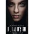 The Rabbi's Gift: Re-telling an Ancient Tale - Paperback