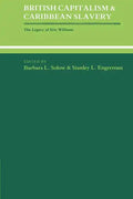 British Capitalism and Caribbean Slavery: The Legacy of Eric Williams - Paperback