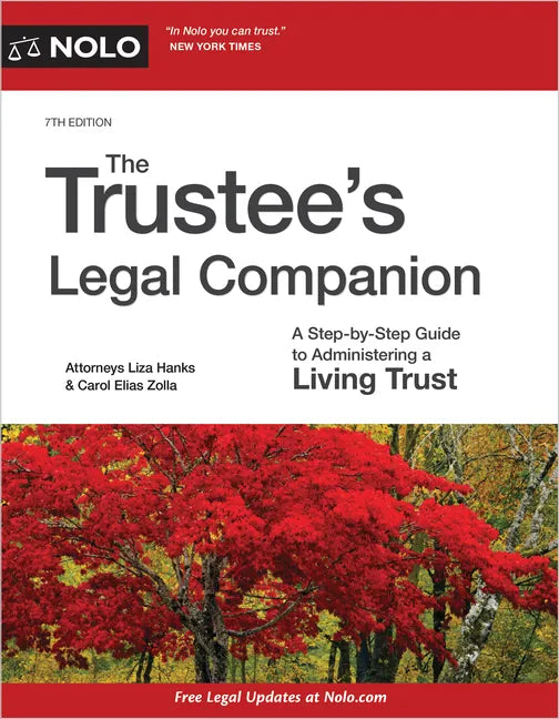 The Trustee's Legal Companion: A Step-By-Step Guide to Administering a Living Trust - Paperback