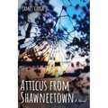 Atticus from Shawneetown - Hardcover