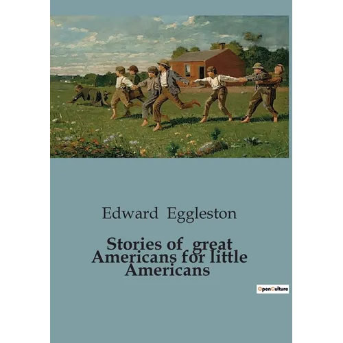 Stories of great Americans for little Americans - Paperback