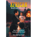 African Bedtime Stories: My Grandchildren Wander and Be Found - Paperback